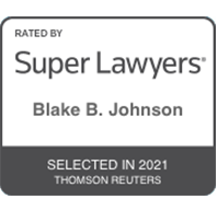 Rated By Super Lawyers | Blake B. Johnson | Selected in 2021 | Thomson Reuters